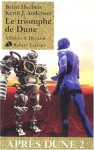 Le triomphe de Dune (Après Dune,#2) - Brian Herbert, Kevin J. Anderson