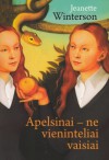 Apelsinai - ne vieninteliai vaisiai - Jeanette Winterson, Marius Burokas