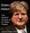 Sister Helen Prejean: The Spiritual Journey of Sister Helen - Carol Lee Flinders