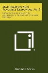 Mathematics And Plausible Reasoning, V1-2: Induction And Analogy In Mathematics, Patterns Of Plausible Inference - George Pólya