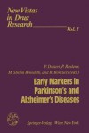 Early Markers in Parkinson S and Alzheimer S Diseases - Philippe Dostert, Peter Riederer, Margherita Strolin Benedetti, Romeo Roncucci