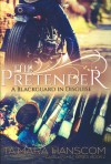 The Pretender: A Blackguard in Disguise by - Ta Mara Hanscom