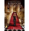 Summerset Abbey: A Bloom in Winter: Book Two (5.7.2013) - Sandra Brown, T.J. Brown