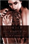 Echo of Redemption - Roxy Harte