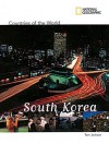 National Geographic Countries of the World: South Korea - Tom Jackson