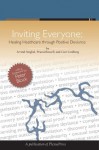 Inviting Everyone: Healing Healthcare through Positive Deviance - Curt Lindberg, Prucia Buscell, Arvind Singhal