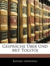 Gespräche Über Und Mit Tolstoi (German Edition) - Raphael Löwenfeld, Raphael Lwenfeld