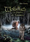 Wolfsfluch: Im Schatten der Todessteine: Band 1 - Alice Camden