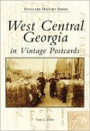 West Central Georgia in Vintage Postcards - Gary L. Doster