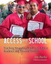 Accessing School: Teaching Struggling Readers to Achieve Academic and Personal Success - Jim Burke