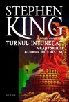 Vrăjitorul şi globul de cristal (Turnul întunecat, #4) - Stephen King