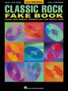Classic Rock Fake Book - 2nd Edition - Songbook
