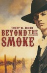 Beyond the Smoke - Terry Burns