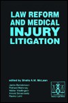 Law Reform and Medical Injury Litigation - Sheila A.M. McLean