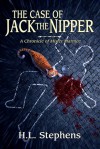 The Case of Jack the Nipper - H.L. Stephens