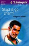 Skąd ja go znam? - Margaret Barker