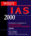 Wiley IAS: Interpretation and Application of International Accounting Standards 2000 - Barry J. Epstein, Abbas Ali Mirza