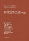 Thinning Films and Tribological Interfaces: Proceedings of the 26th Leeds-Lyon Symposium - D. Dowson