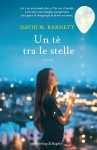 Un tè tra le stelle - David Barnett, F. Merani, S. Merani