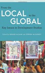 From the Local to the Global, Third Edition: Key Issues in Development Studies - Gerard McCann, Stephen McCloskey