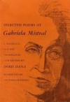 Selected Poems of Gabriela Mistral - Doris Dana, Antonio Fresconi