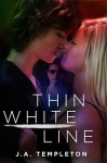 Thin White Line - J.A. Templeton