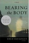 Bearing the Body - Ehud Havazelet
