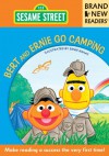 Bert and Ernie Go Camping: Brand New Readers - Sesame Workshop, Ernie Kwiat