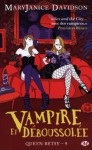 Vampire et déboussolée (Queen Betsy, #9) - MaryJanice Davidson