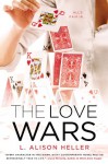 The Love Wars - L. Alison Heller