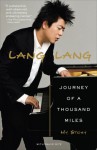 Journey of a Thousand Miles: My Story - Lang Lang, David Ritz