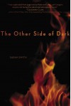 The Other Side of Dark - Sarah Smith