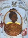 Beauty, Her Basket - Sandra Belton