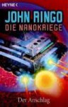 Die Nanokriege 2 - der Anschlag - John Ringo