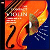 The Compact Violin: A Complete Guide to the Violin & Ten Great Composers (The Compact Music Series) - Barrie Carson Turner