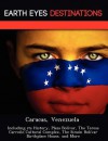 Caracas, Venezuela: Including Its History, Plaza Bol Var, the Teresa Carre O Cultural Complex, the Sim N Bol Var Birthplace House, and More - Sam Night