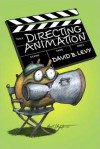 Directing Animation - David A. Levy