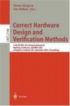 Correct Hardware Design and Verification Methods: 11th IFIP WG 10.5 Advanced Research Working Conference, CHARME 2001 Livingston, Scotland, UK, September ... (Lecture Notes in Computer Science) - Tiziana Margaria, Tom Melham