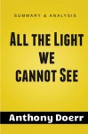 All The Light We Cannot See: A Novel by Anthony Doerr | Summary Guide - Brainy Books, All The Light We Cannot See