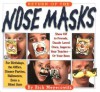 Return of the Nose Masks - Rick Meyerowitz