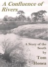 A Confluence of Rivers - Tom Honea