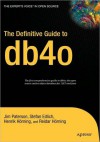 The Definitive Guide to db4o - Jim Paterson