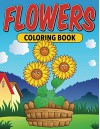 Flowers - Coloring Book: Coloring Books for Kids (Art Book Series) - Speedy Publishing LLC