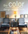 The Color Design Source Book: Using Fabrics, Paints, & Accessories for Successful Decorating - Caroline Clifton-Mogg