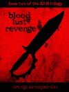 Blood Lust Revenge: Exploitation Road Trip Horror Through the Badlands of America: Not for the weak of heart... (BLR Trilogy Book 2) - Creep Creepersin