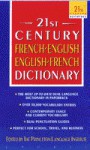 The 21st Century French-English English-French Dictionary - Princeton Lang Inst