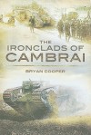 IRONCLADS OF CAMBRAI, THE - Bryan Cooper