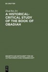 A Historical-Critical Study of the Book of Obadiah - Ehud Ben Zvi