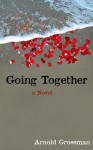 Going Together - Arnold Grossman