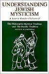 Understanding Jewish Mysticism: A Source Reader, Volume II - David R. Blumenthal